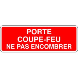 Porte coupe-feu ne pas encombrer