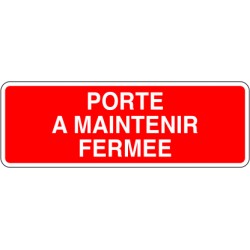 Porte à maintenir fermée