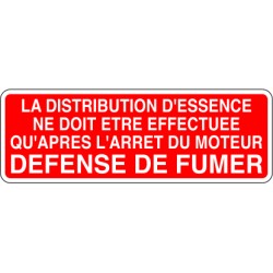 La distribution d'essence ne doit être effectuée qu'après l'arrêt du moteur défense de fumer